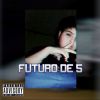 Download track Futuro De 5