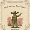 Download track Dust Trails And Tumbleweeds