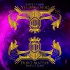 Download track Don't Matter (Remix)