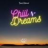 Download track Chill N' Dreams