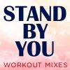 Download track Stand By You (Workout Mix)