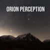 Download track Orion Perception