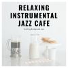 Download track Chilled Instrumental Jazz Cafe