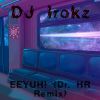 Download track EEYUH! (Dr. HR Slowed + Reverb Tik-Tok Remix)