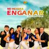 Download track No Me Vas A Engañar