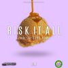 Download track Risk It All (Extended Remix)