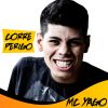 Download track Corre Perigo