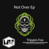 Download track Not Over (Original Mix)