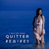 Download track Quitter (Robyn Doyle Remix)