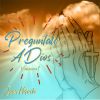 Download track Preguntale A Dios