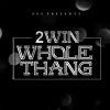 Download track Whole Thang Remix (Main)