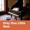 Download track Only One Little Item