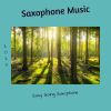 Download track Playing Saxophone