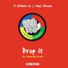 Download track Drop It (The Prophetz Hardstyle Remix)