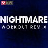 Download track Nightmare (Extended Workout Remix)