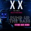 Download track Pump Up The Bass (KeeJay Freak Future Rave Remix Extended Mix)