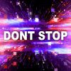 Download track Don't Stop (Underground Shindig Crasher Mix)