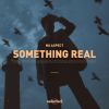 Download track Something Real (Extended)