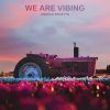 Download track We Are Vibing (Original Mix)