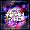 Download track See It Through My Eyes (Radio Edit)