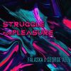 Download track Struggle For Pleasure (Radio Edit)