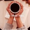 Download track Brilliant Music For Relaxing Cafes