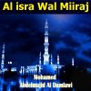 Download track Al Isra Wal Miiraj, Pt. 2