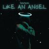 Download track Like An Angel (Radio Edit)