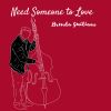 Download track Need Someone To Love