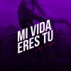 Download track Mi Vida Eres Tú