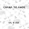 Download track Chama Do Amor