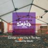 Download track Summer In The City X The Rain (Re-Work With Vocals)