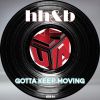 Download track Gotta Keep Moving (Dub)