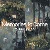 Download track Memories To Come