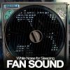 Download track Fan Sound Pt. 06