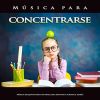 Download track Música Para Atraer Concentración