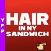 Download track Hair In My Sandwich (Acapella)