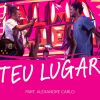 Download track Teu Lugar (Ao Vivo)