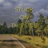 Download track Stuck On This Side (Radio Edit)