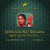 Download track Zindagi Nu Dhada Rog Laun Waleya