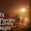 Download track Lonely Night (Rik-Art Remix)