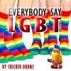 Download track Everybody Say LGBT (DJ Kenzo Remix)