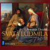 Download track Saint Ludmilla, Oratorio For Solists, Chrous & Orchestra, B. 144 (Op. 71): Part 1: INTRODUZIONE E CORO 'Tmy VrÃ¡tily Se V SkrÃ½Å¡e Skal A Lesu'