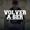 Download track Volver A Ser