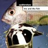 Download track Me And The Fish