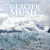 Download track Sound Cast Of Matanuska Glacier