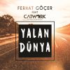 Download track Yalan Dunya - Remix By Catwork Remix Engineers