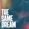 Download track The Same Dream (Extended Edit)