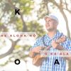 Download track He Aloha Nō ʻo Kaʻala