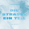 Download track Die Straße Ein Teil